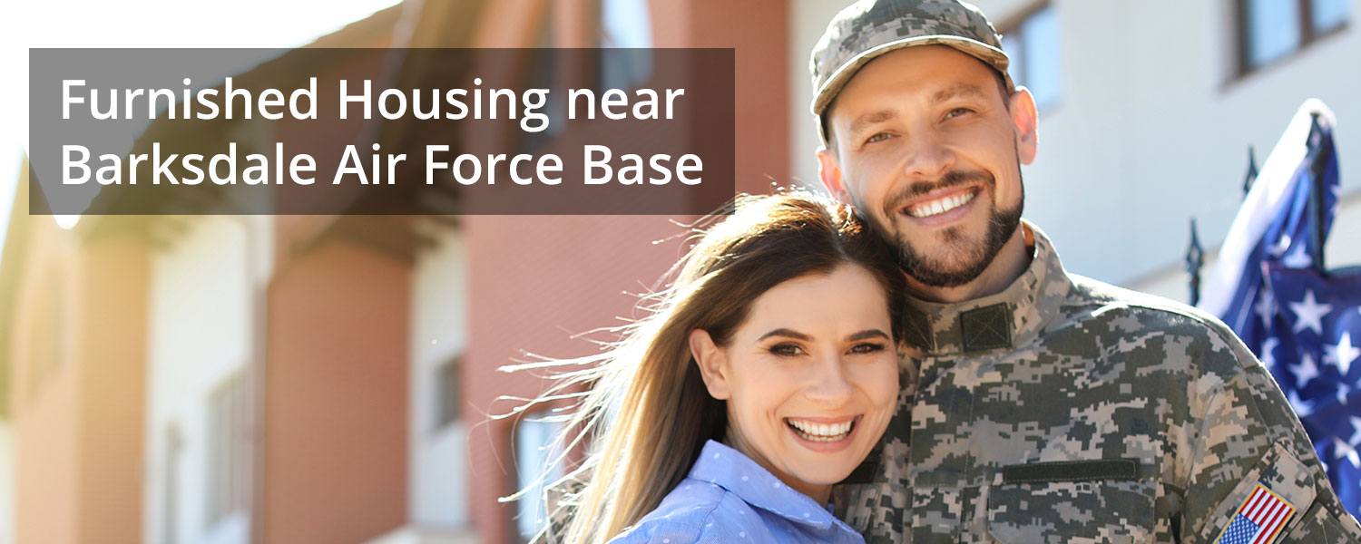 Fully Furnished Housing for Military Personnel near Barksdale Air Force Base, Barksdale AFB Housing